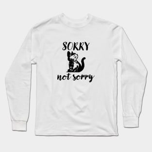 Sorry Not Sorry Cat Long Sleeve T-Shirt